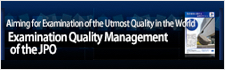 Examination Quality Management of the JPO